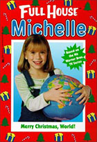 Merry Christmas, World! Full House Michelle series
