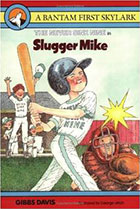 Slugger Mike